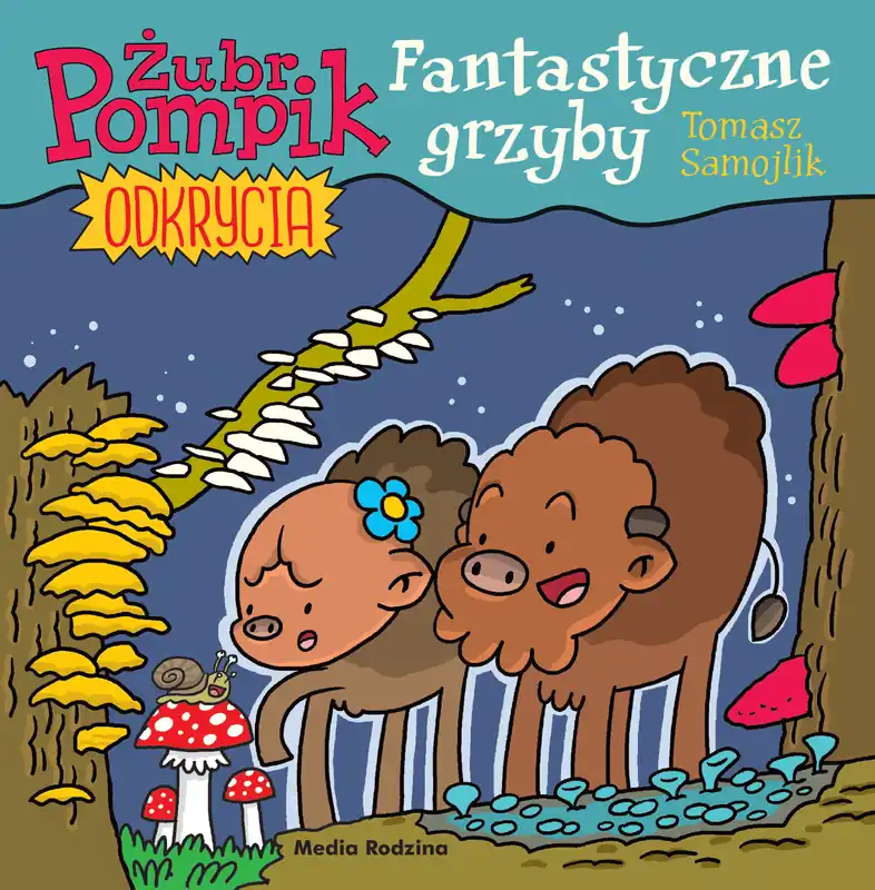 Żubr Pompik. Okrycia T.8 Fantastyczne grzyby Ostatnia szansa