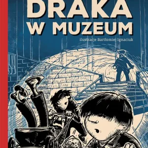 Cena promocyjna Draka w Muzeum