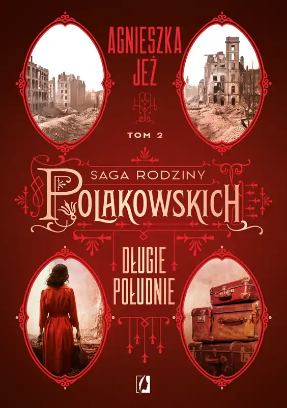 Długie południe. Saga rodziny Polakowskich. Tom 2 Obniżka ceny