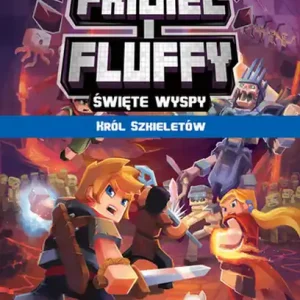 Król szkieletów. Frigiel i Fluffy nieoficjalny przewodnik po świecie Minecraft Premium
