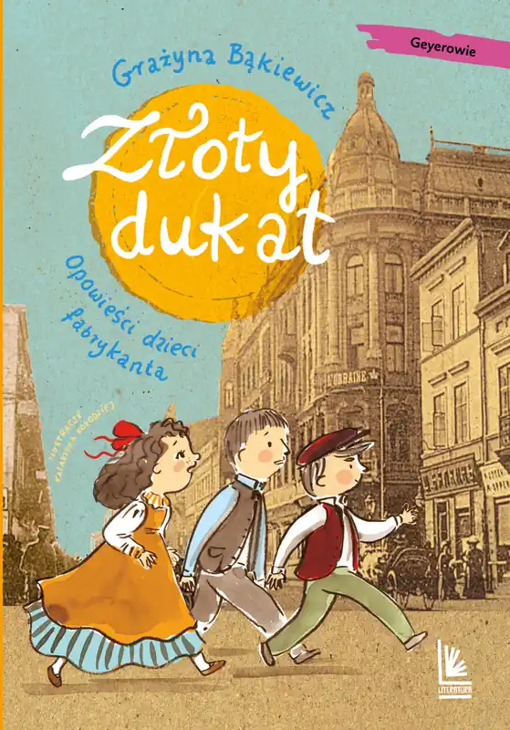 Ekspresowa dostawa Złoty dukat. Opowieści dzieci fabrykanta. A to historia! wyd. 2