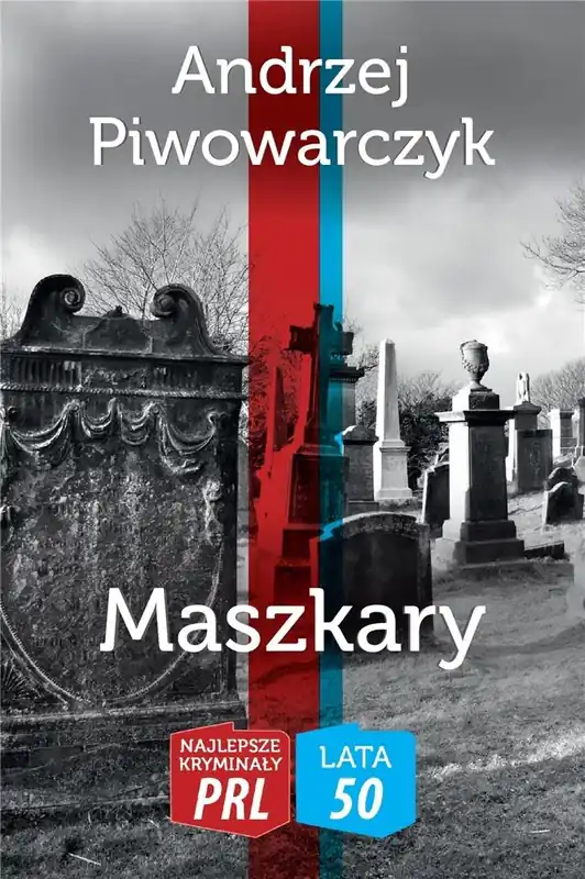 Najlepsze kryminały PRL. Lata 50. Maszkary Wybór klientów