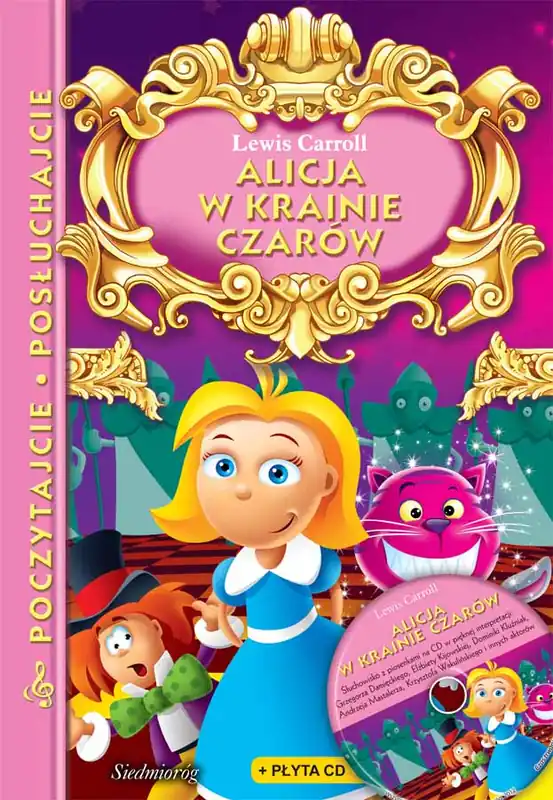 ALICJA W KRAINIE CZARÓW POCZYTAJCIE POSŁUCHAJCIE Ekspresowa dostawa