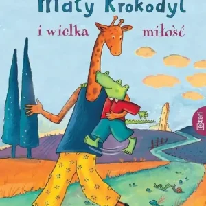 Mały Krokodyl i wielka miłość Ekspresowa dostawa