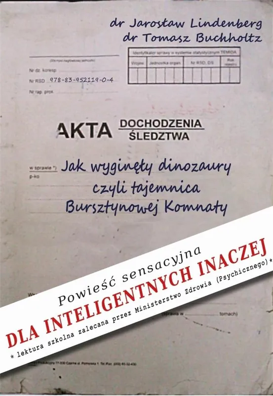 Ostatnia szansa Jak wyginęły dinozaury, czyli tajemnica Bursztynowej Komnaty