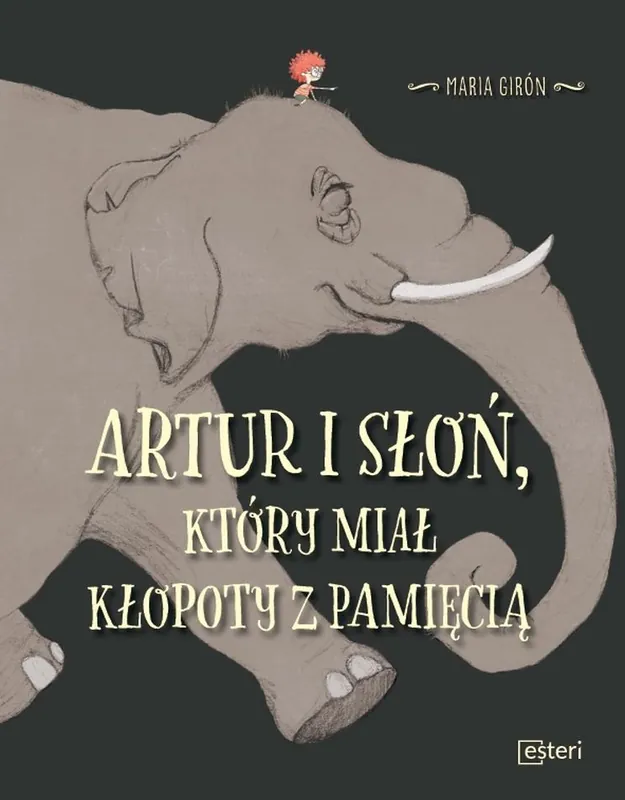 Obniżka ceny Artur i słoń, który miał kłopoty z pamięcią