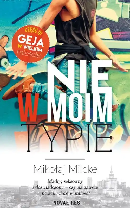 Sprawdź teraz NIE W MOIM TYPIE GEJ W WIELKIM MIEŚCIE TOM 3