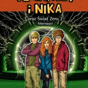 Oferta Felix, Net i Nika oraz Świat Zero 2. Alternauci