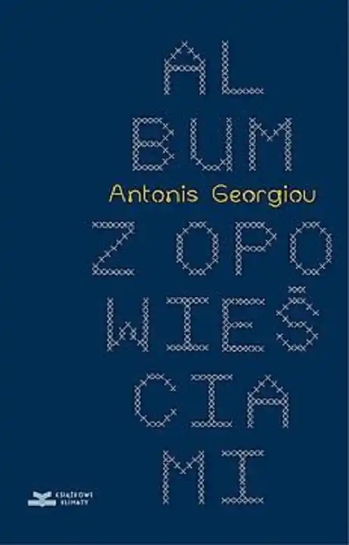 Ostatnie sztuki Album z opowieściami. Pewna historia