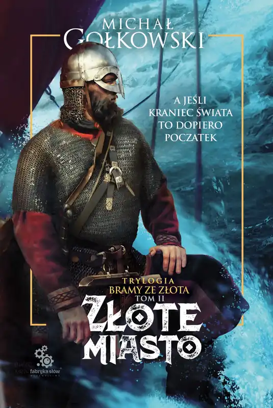 Nowość Trylogia Bramy ze złota T.2 Złote miasto