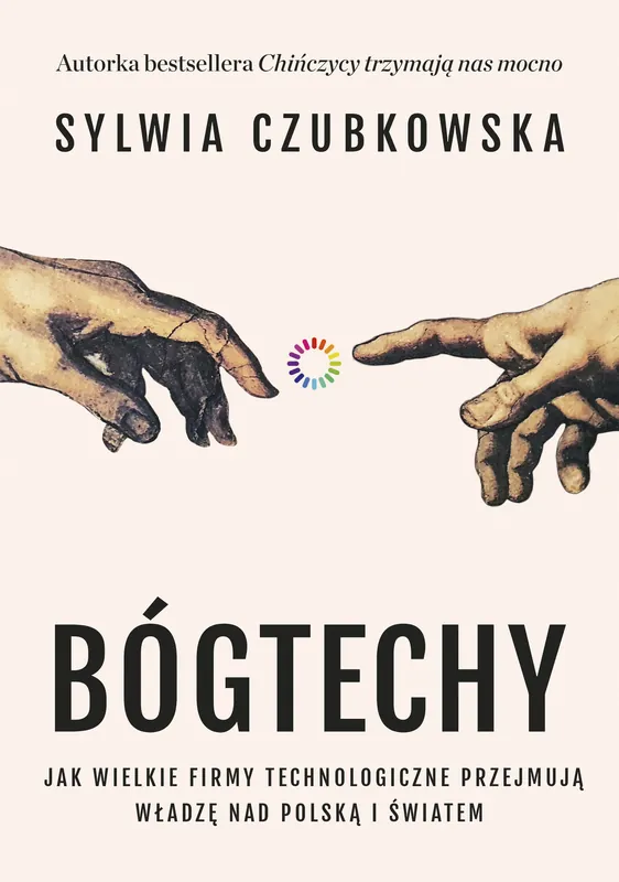 Bóg techy. Jak wielkie firmy technologiczne przejmują władzę nad Polską i światem Wyprzedaż