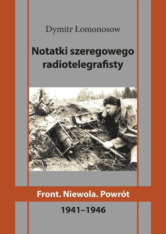 Taniej Notatki szeregowego radiotelegrafisty. Front. Niewola. Powrót