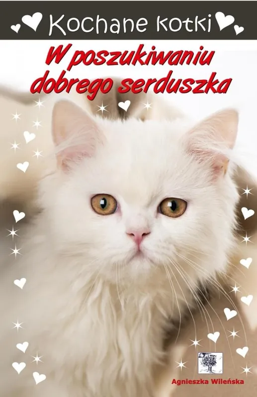 Kochane kotki. W poszukiwaniu dobrego serduszka Do wyczerpania zapasów
