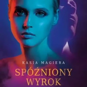 Niska cena Spóżniony wyrok
