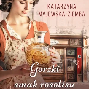 Zamów dziś Lwowska opowieść Tom 2 Gorzki smak rosolisu