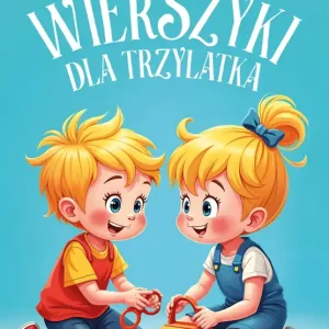 Wierszyki dla trzylatka Tylko do końca tygodnia