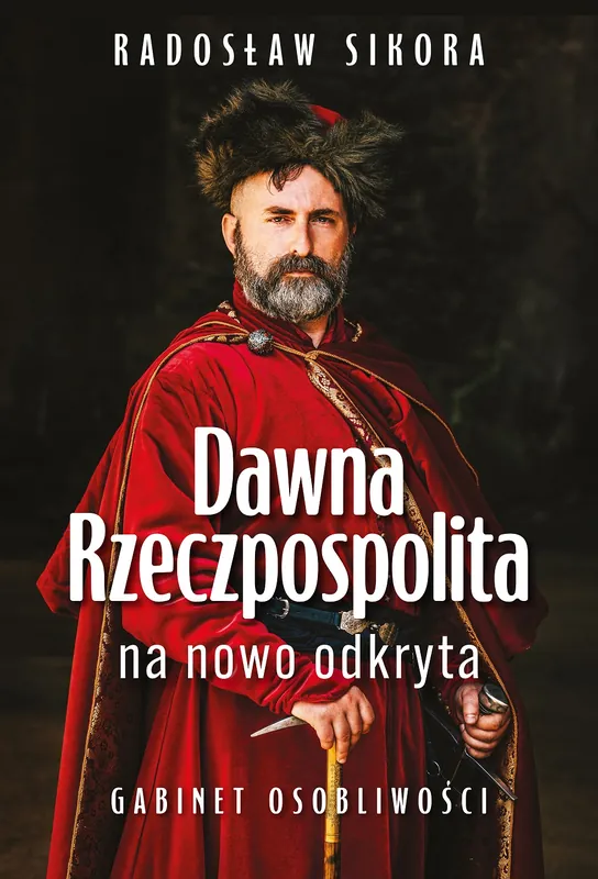 Wyjątkowa oferta Dawna Rzeczpospolita na nowo odkryta
