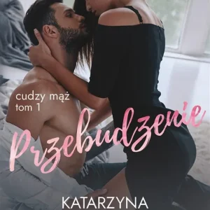 Zamów teraz Cudzy mąż T.1 Przebudzenie