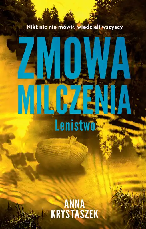 Zmowa milczenia. Lenistwo Łatwy zwrot