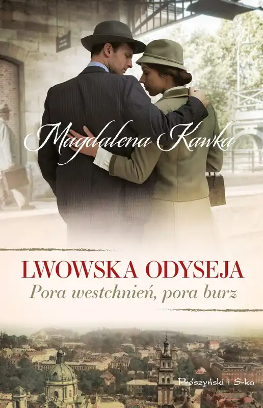 Lwowska odyseja. Pora westchnień, pora burz wyd. 2024 Darmowa dostawa