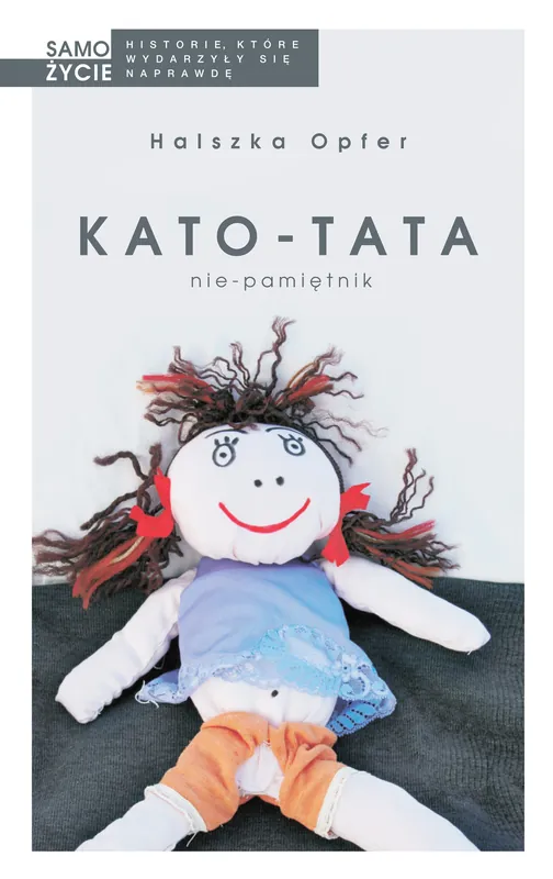 Dodaj do koszyka Kato-tata. Nie-pamiętnik wyd. 2024
