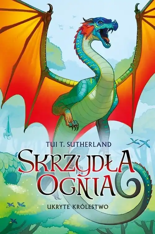 Saga Skrzydła ognia T.3 Ukryte królestwo Obniżka ceny