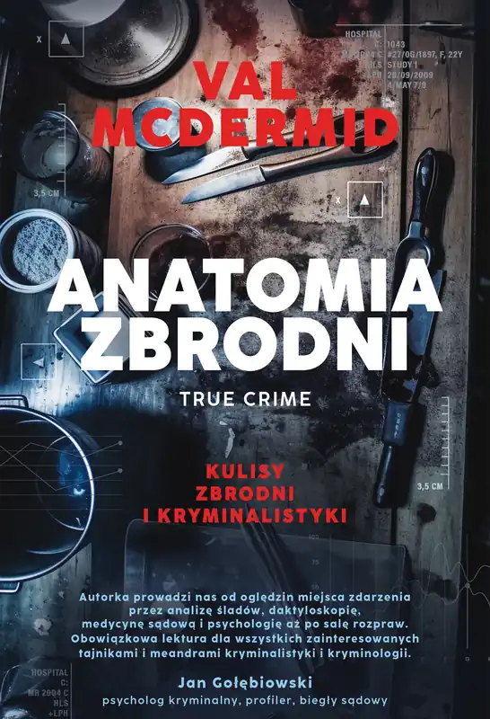 Kup teraz Anatomia zbrodni. True crime: Kulisy zbrodni i kryminalistyki