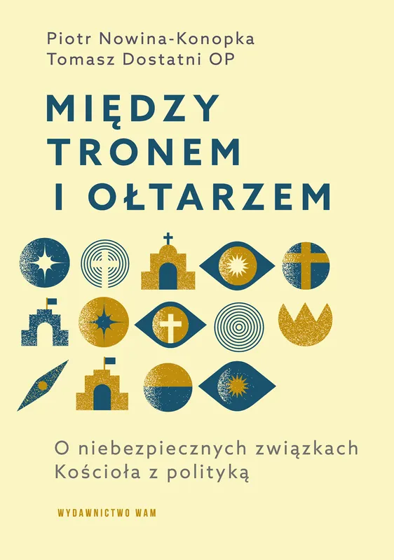 Między tronem i ołtarzem. O niebezpiecznych związkach Kościoła z polityką Premium
