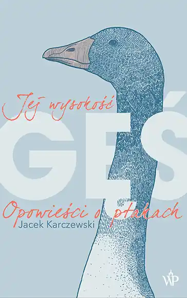 Jej wysokość gęś Tylko do końca tygodnia