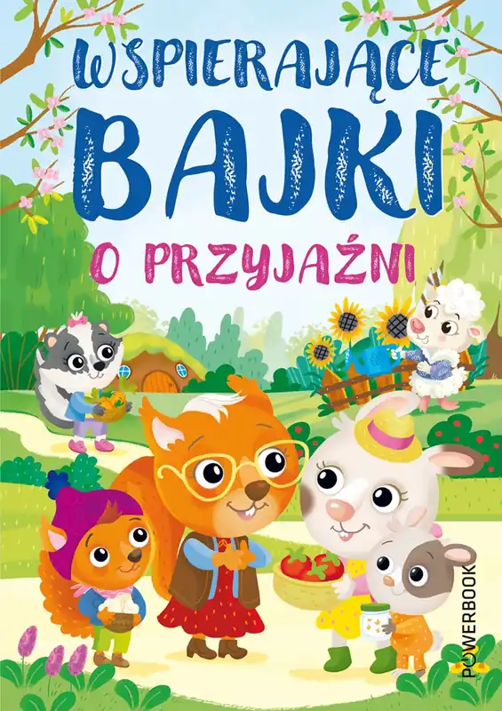 Tylko do końca tygodnia Wspierające bajki o przyjaźni