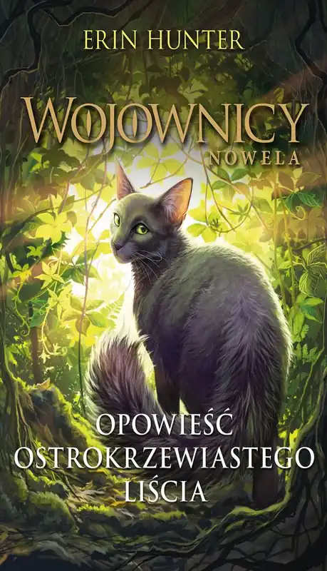 Sprawdź teraz Opowieść ostrokrzewiastego liścia. Wojownicy. Nowela