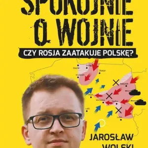 Spokojnie o wojnie Wyjątkowa oferta