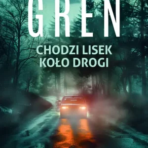 Zamów dziś Chodzi lisek koło drogi Śmiertelne wyliczanki Tom 2