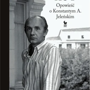 Kot. Opowieść o Konstantym A. Jeleńskim Sprawdź teraz