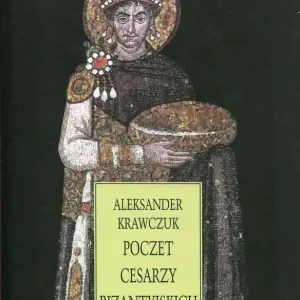 Poczet cesarzy bizantyjskich (dodruk 2022) Łatwy zwrot