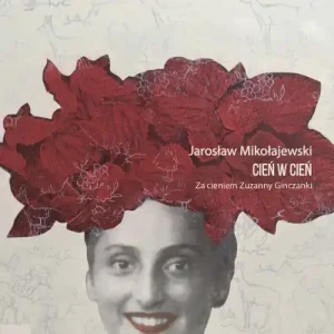 Cień w cień Za cieniem Zuzanny Ginczanki Niska cena