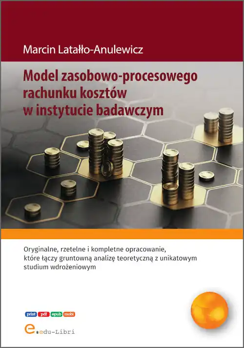 Nowy Model zasobowo-procesowego rachunku kosztów w instytucie badawczym