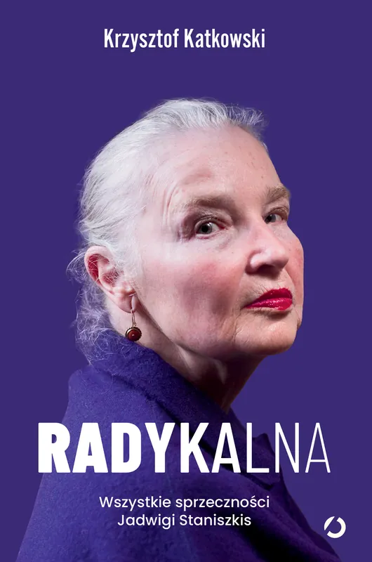 Radykalna. Wszystkie sprzeczności Jadwigi Staniszkis Wyjątkowa oferta