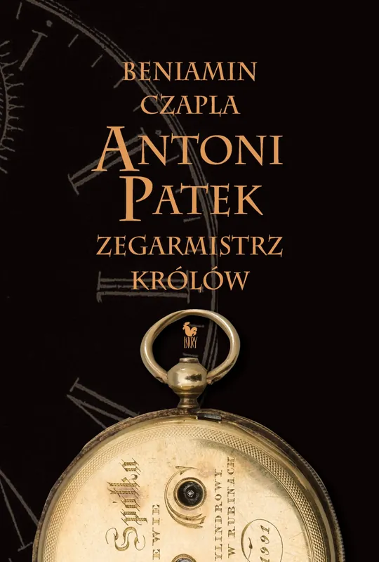 Zniżka Antoni Patek. Zegarmistrz królów. Śladami życia (wyd. 2026)