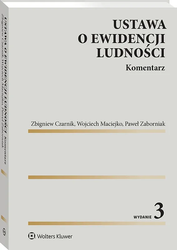 Ustawa o ewidencji ludności. Komentarz Ostatnie sztuki