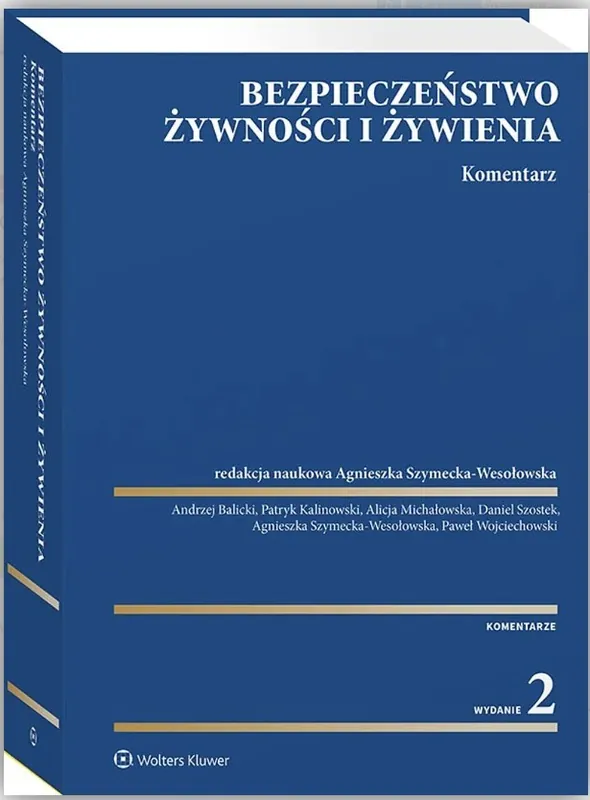 Bezpieczeństwo żywności i żywienia. Komentarz Oferta limitowana