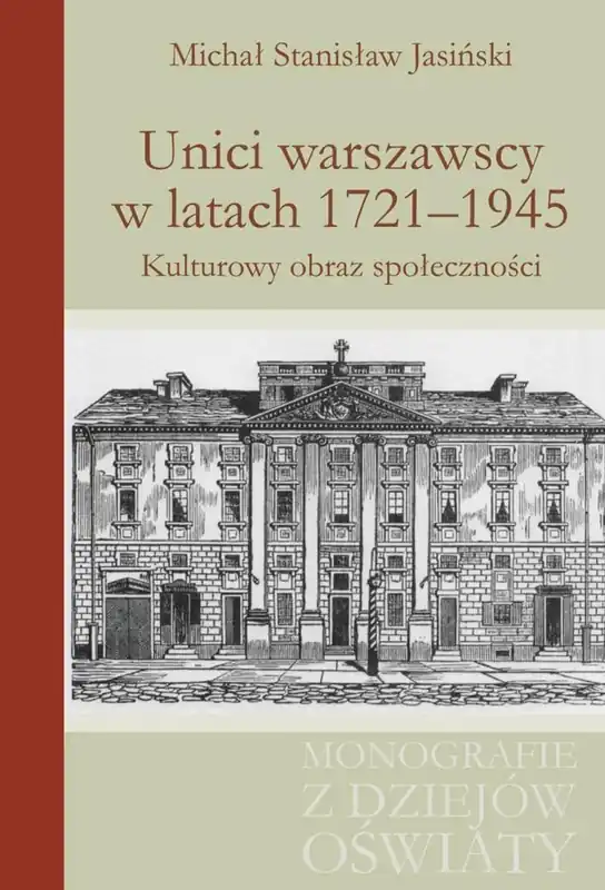 Unici warszawscy w latach 1721-1945 Dostępne od ręki