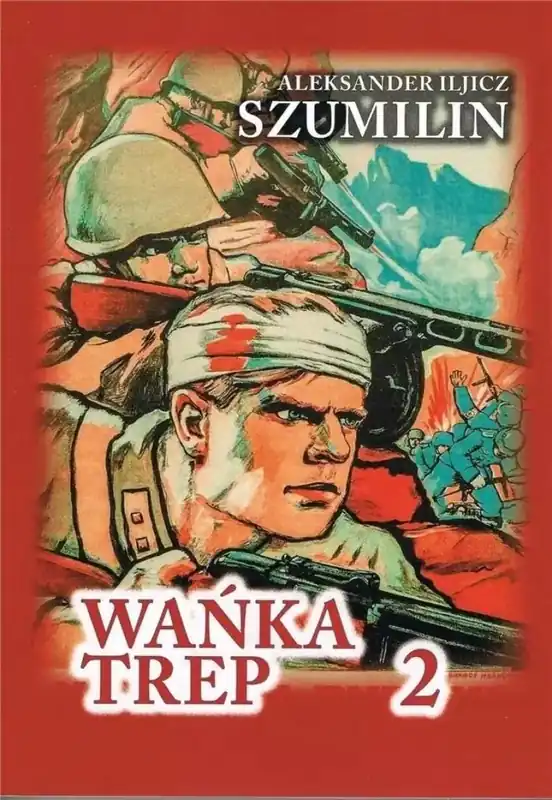 Wańka Trep T.2 Dziennik żołnierza TW w.6 Do wyczerpania zapasów