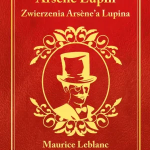 Zwierzenia Arsène'a Lupina. Arsène Lupin Wysoka jakość