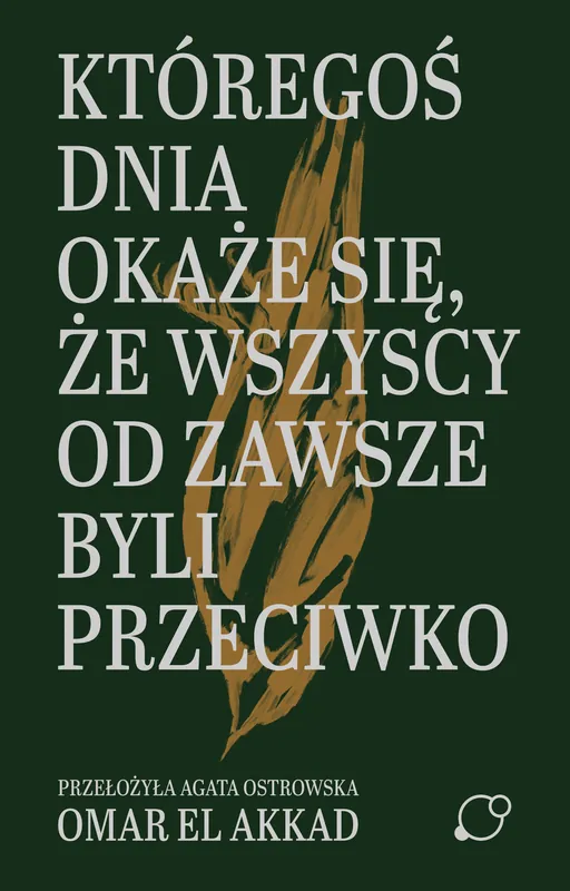 Któregoś dnia okaże się, że wszyscy od zawsze byli przeciwko Do wyczerpania zapasów