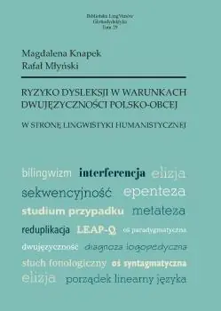 Ryzyko dysleksji w warunkach dwujęzyczności polsko-obcej Zamów dziś