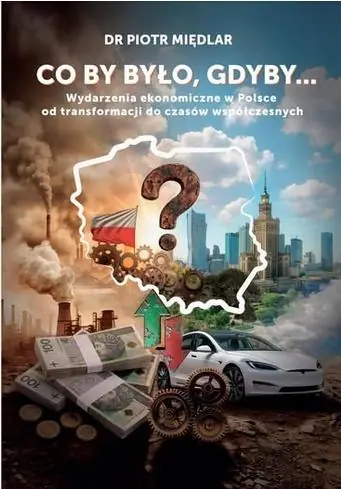 Co by by było, gdyby. Wydarzenia ekonomiczne w Polsce od transformacji do czasów współczesnych Niska cena