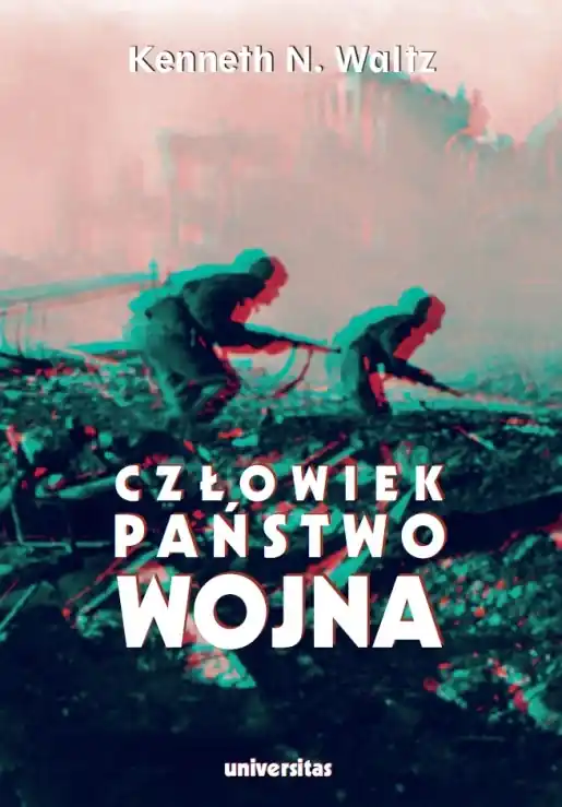 Szybka wysyłka Człowiek, państwo, wojna. Analiza teoretyczna wyd. 2