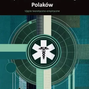 Wybrane aspekty bezpieczeństwa zdrowotnego Polaków. Ujęcie teoretyczno-empiryczne Hit cenowy