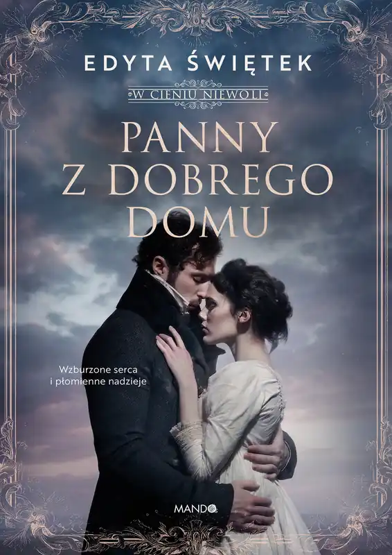 Panny z dobrego domu. W cieniu niewoli Tom 2 Łatwy zwrot